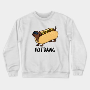 Hot Dawg Cute Hot Dog Pun Crewneck Sweatshirt